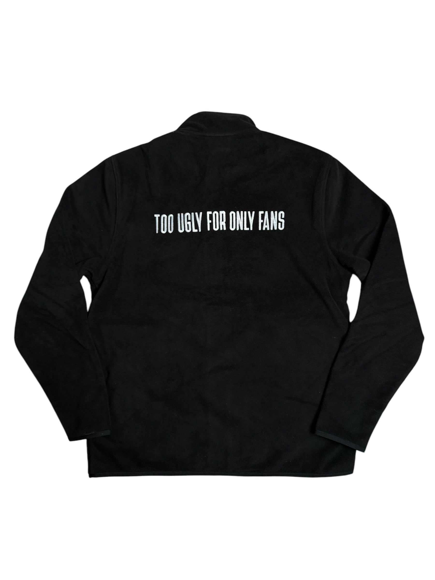 too ugly for OF - Fleece - Pre Order