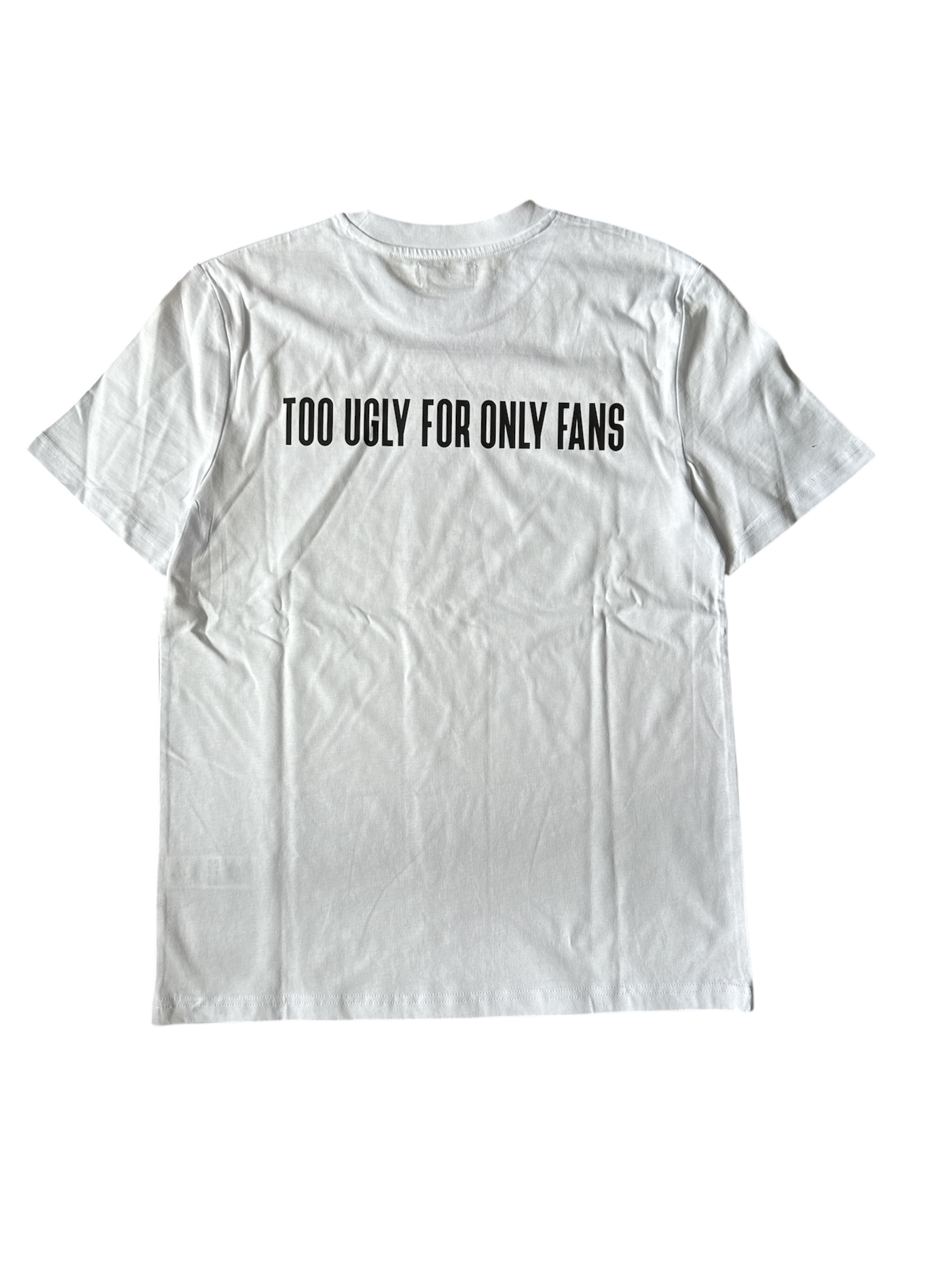 too ugly for OF - T Shirt Pre Order